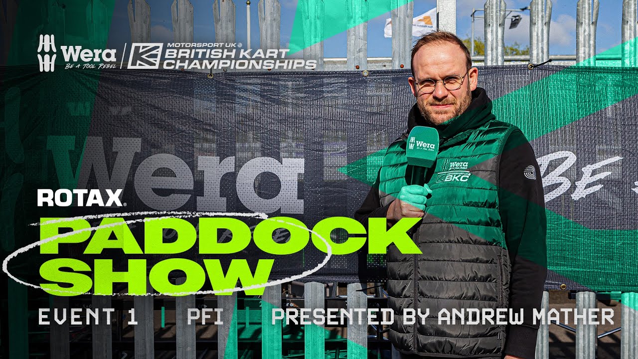 The Paddock Show | Saturday, Event 1, PFI | Wera Tools British Kart Championships