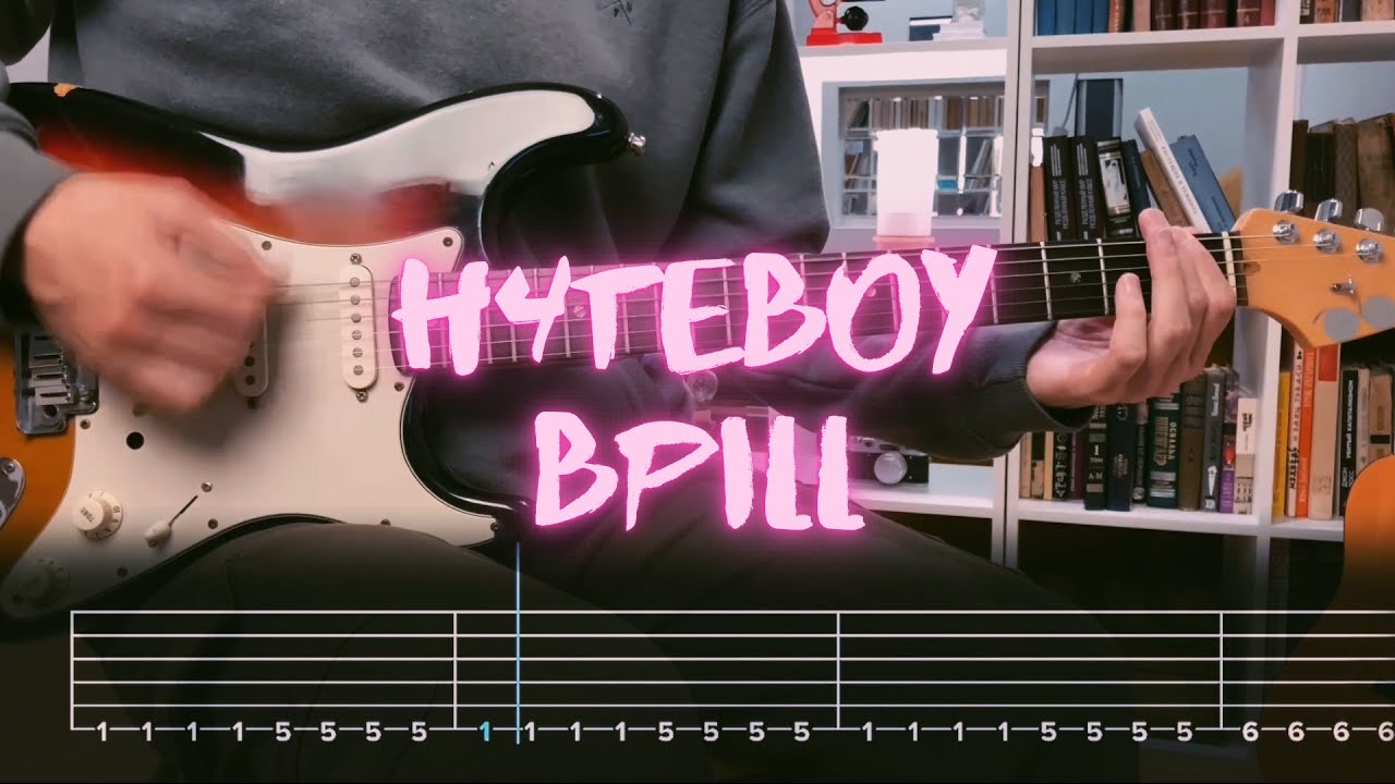bpill h4teboy Сover / Guitar Tab