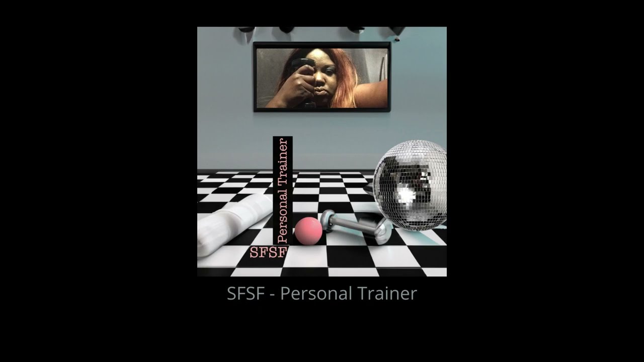 SFSF - Personal Trainer (Official Audio)