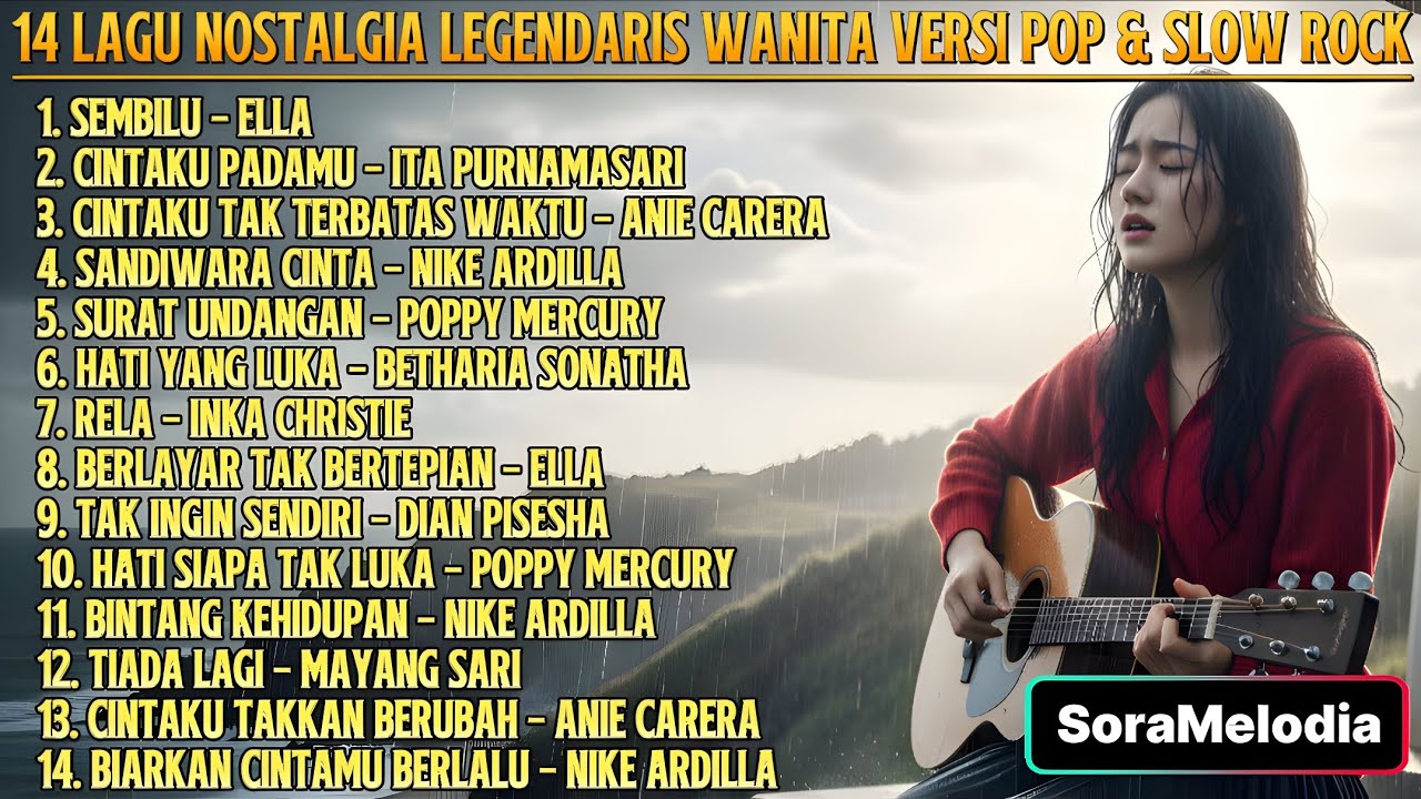 Album 14 Lagu Nostalgia Legendaris Wanita  |  Cover Pop & Slow Rock – SoraMelodia