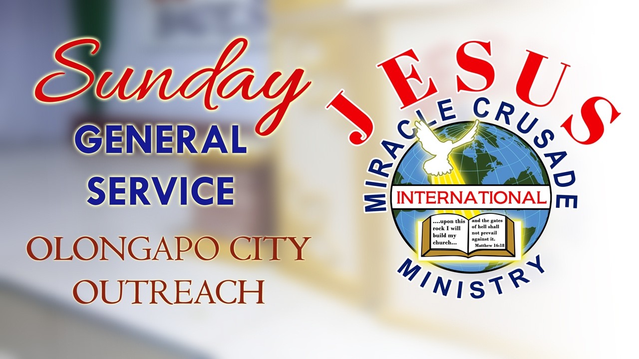 SUNDAY GENERAL SERVICE || JMCIM Olongapo City Outreach || February 22, 2026