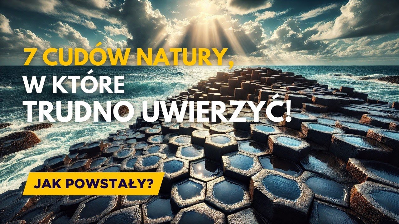 7 Cud&oacute;w Natury, Kt&oacute;re Wyglądają Jak z Innego Świata | Jak Powstały?