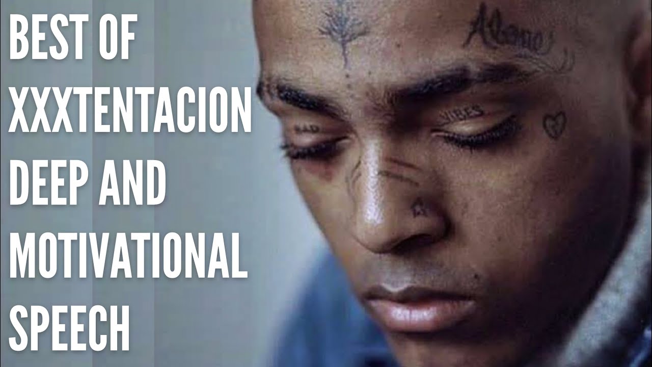 Best Of XXXTENTACION Deep And Motivational Speech (TRIBUTE #LLJ🕊)