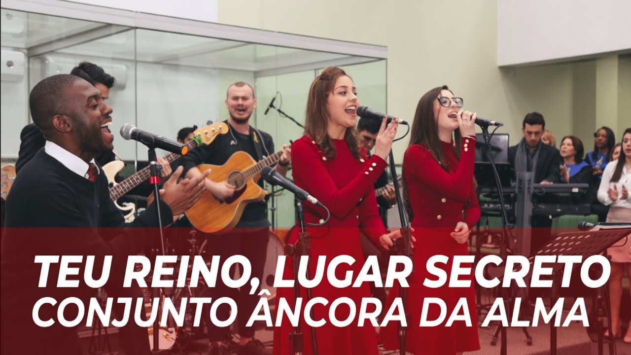 TEU REINO,LUGAR SECRETO - CONJUNTO ÂNCORA DA ALMA