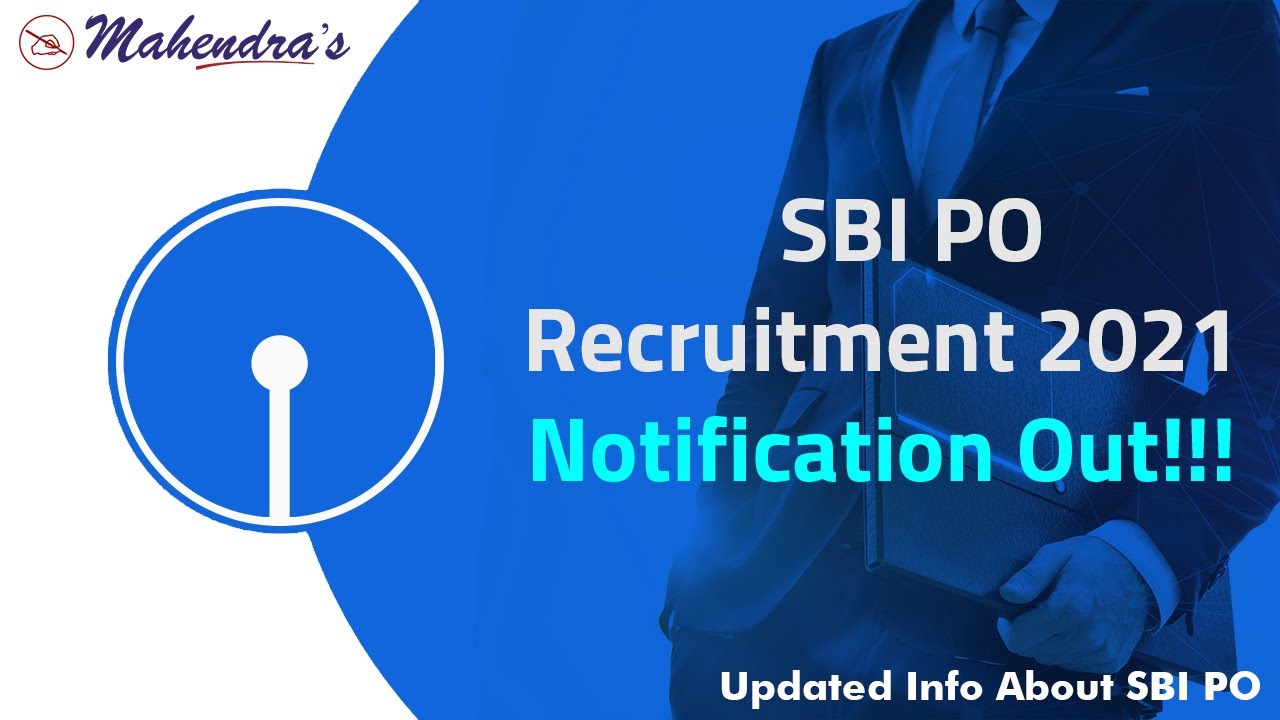 SBI PO 2021 Notification Out, Check Exam Dates, Eligibility, Selection Process || 2056 Vacancy