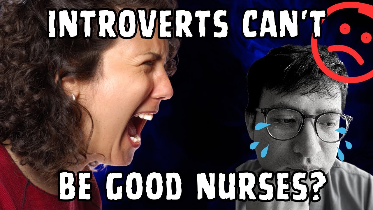 Can Introverts Really Be Good Nurses?