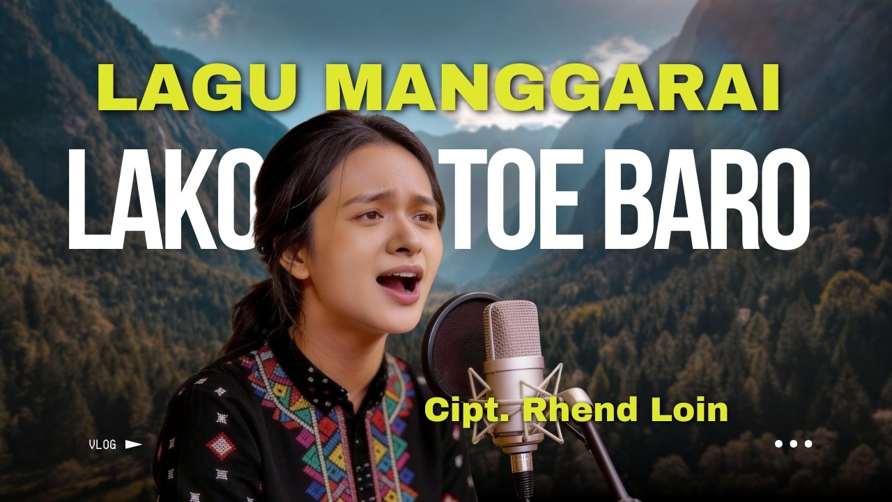 Lagu Manggarai || LAKO TOE BARO || Cipt. Rhend Loin #lagumanggarai