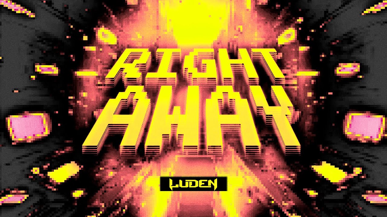 Luden - RIGHT AWAY (Official Videoclip)