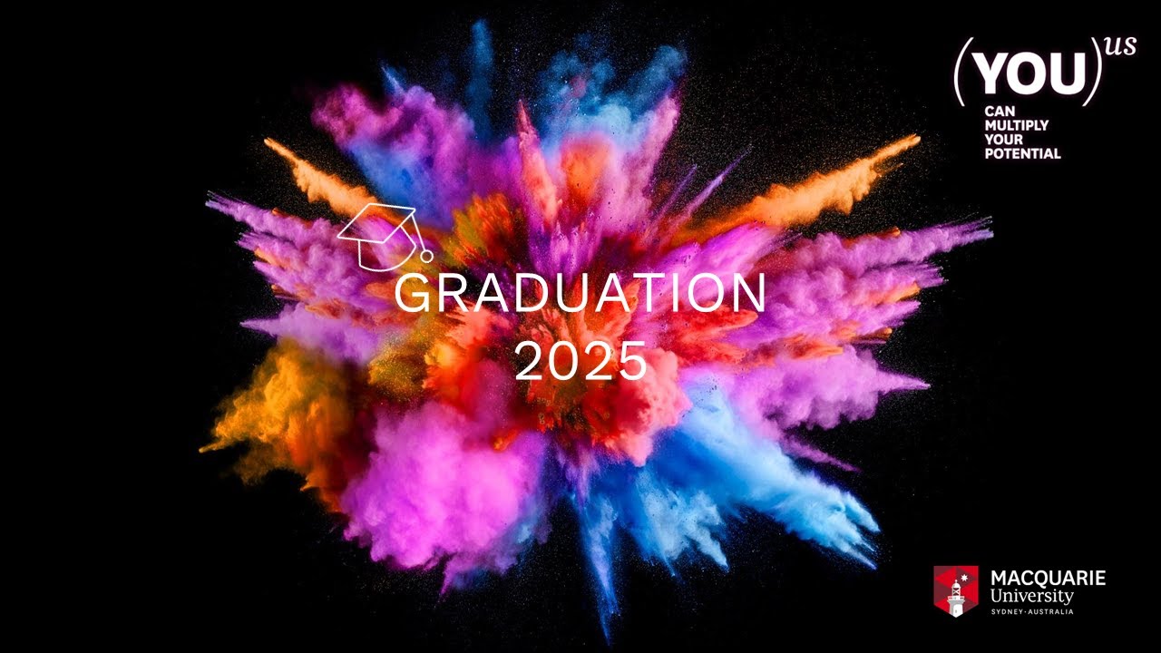 Macquarie Graduation - 13th October 2025 at 10:30am