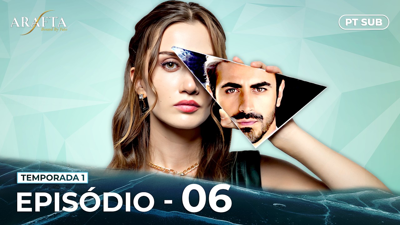 ARAFTA | Episódio 06 Completo | Série turca com legendas em português | @DramaPlay-Portuguese