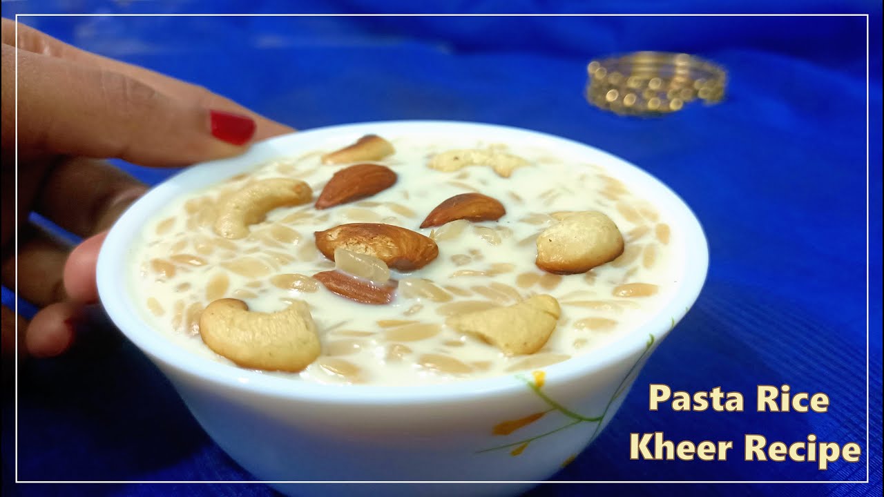 Pasta Rice Kheer or Payasam recipe | Pasta kheer | Orzo porridge | Risoni porridge