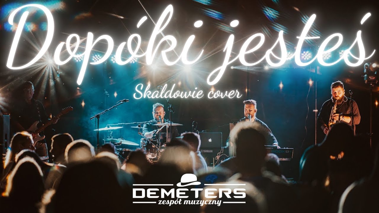 DEMETERS - Dopóki jesteś (SKALDOWIE cover) wesele na żywo 2024