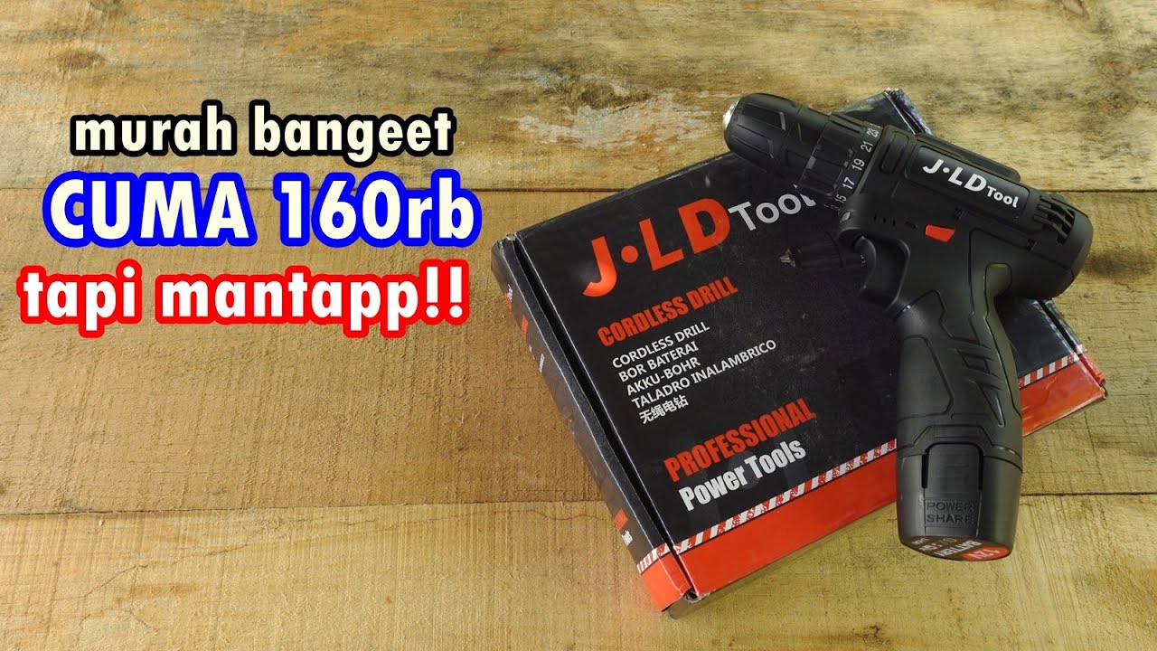 review bor baterai murah termantap diharga 100ribuan! - JLD J12S CORDLESS DRILL12V
