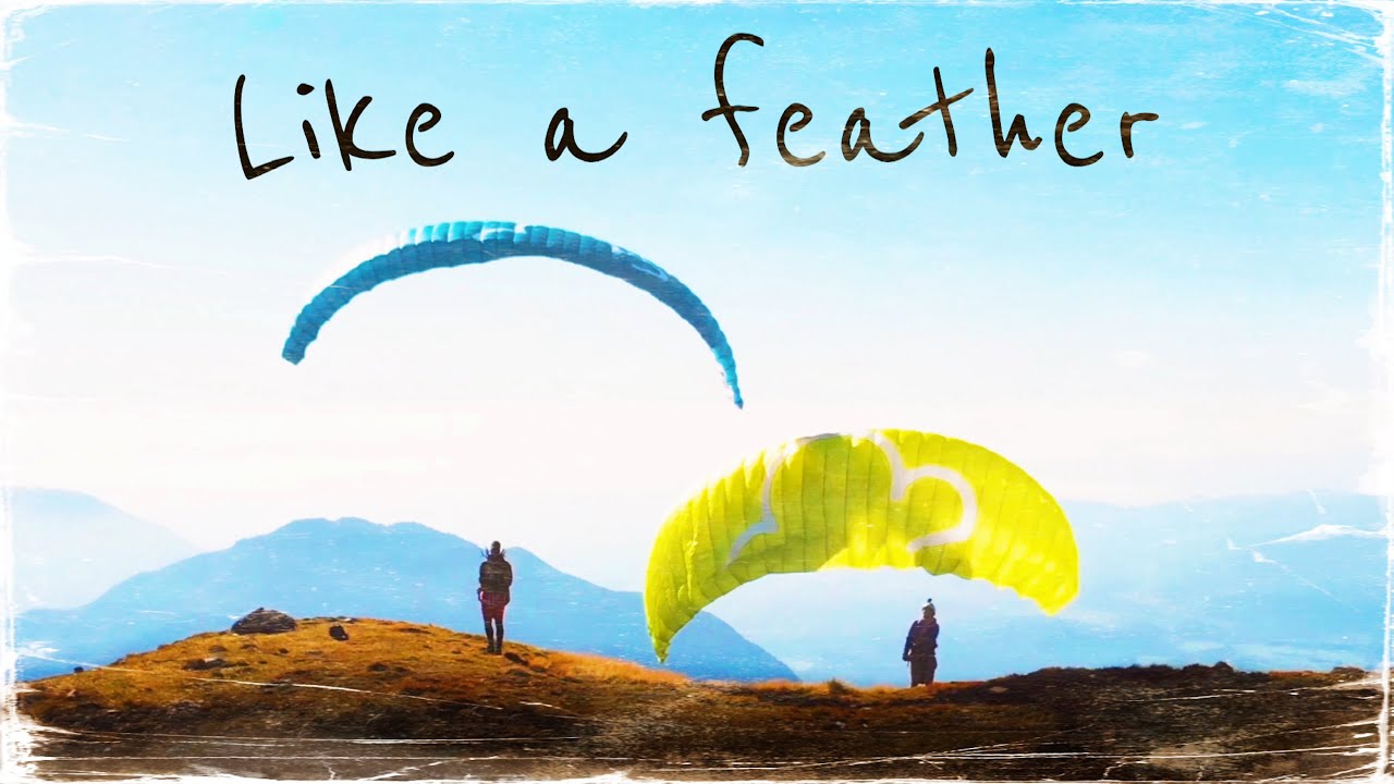 LIKE A FEATHER - Paragliding Film
