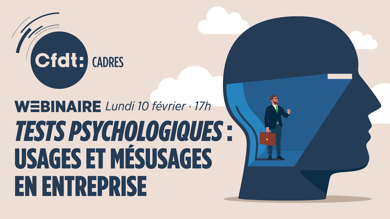 Tests psychologiques : usages et mésusages en entreprise (Webinaire CFDT Cadres)