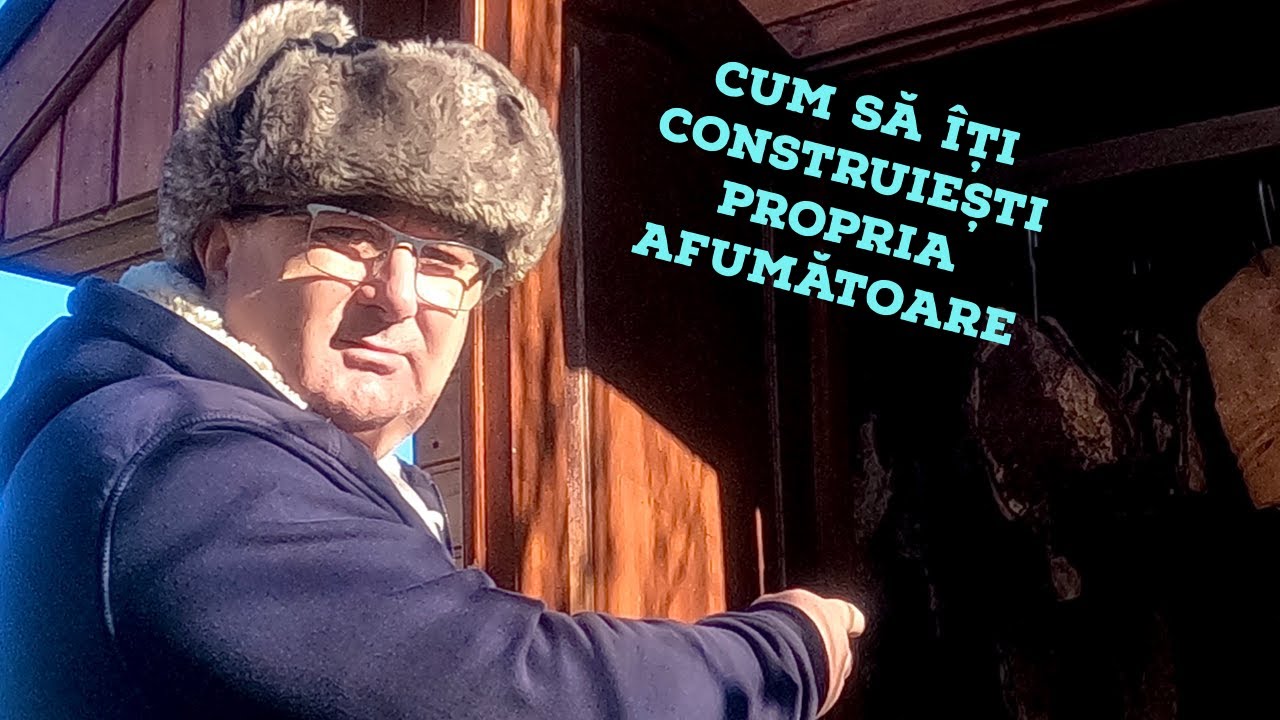 CUM ÎȚI FACI PROPRIA AFUMĂTOARE