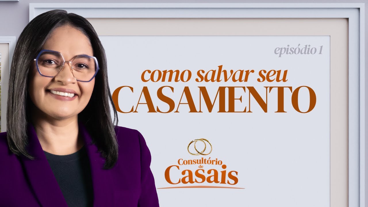 Como Salvar Seu Casamento: A Única Chance | Consultório de Casais com Darleide Alves (Dia 1)