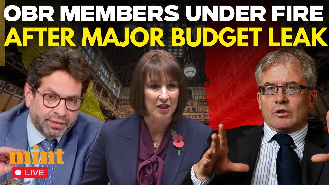 Live | UK Lawmakers Breathe Fire at OBR Members Over Budget Leak & Tax Hikes | Rachel Reeves
