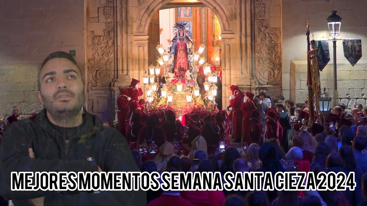 Repasando mis mejores momentos SEMANA SANTA CIEZA 2024.