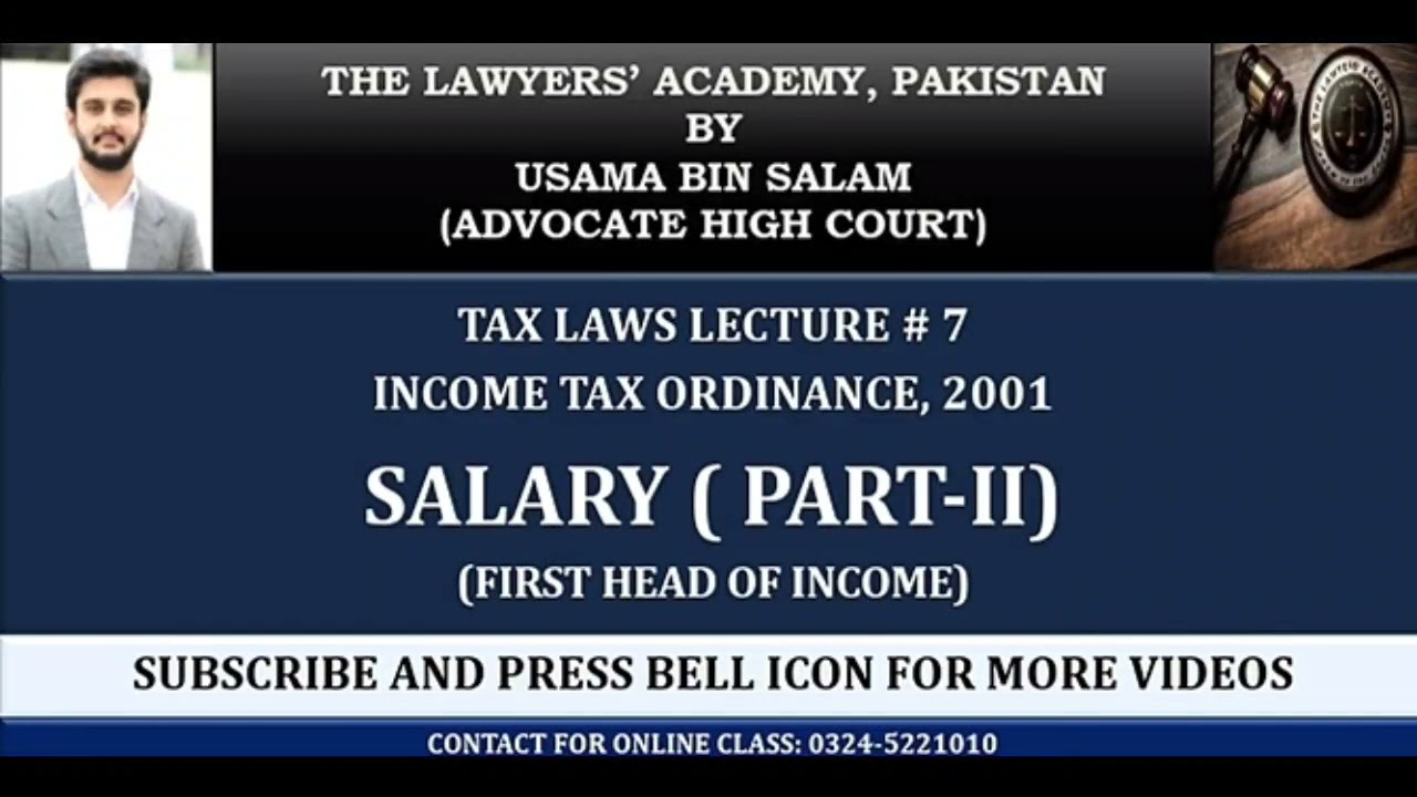 SALARY (PART-2) ---- INCOME TAX ORDINANCE, 2001                       TAX LAWS LECTURE NO. 7