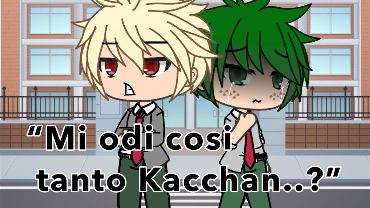 Do you hate so much Kacchan..? //Glmm //Gachalife //Mha //Bakudeku //ita