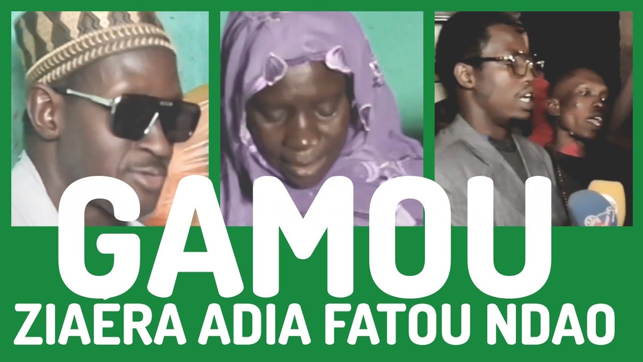 GAMOU FASSE KEUR SERINGE KHORZDIA 2026  ZIAÉRA  ADIA FATOU NDAO 