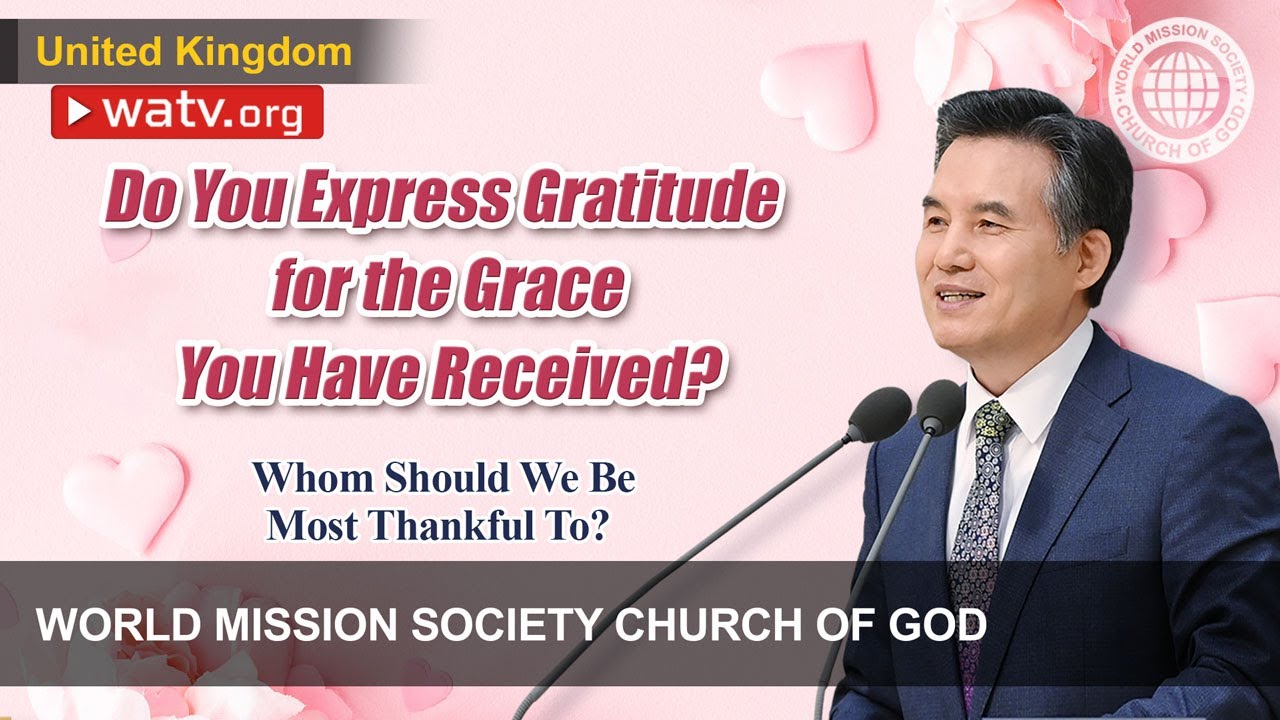Whom Should We Be Most Thankful To? | WMSCOG, Church of God, Ahnsahnghong, God the Mother