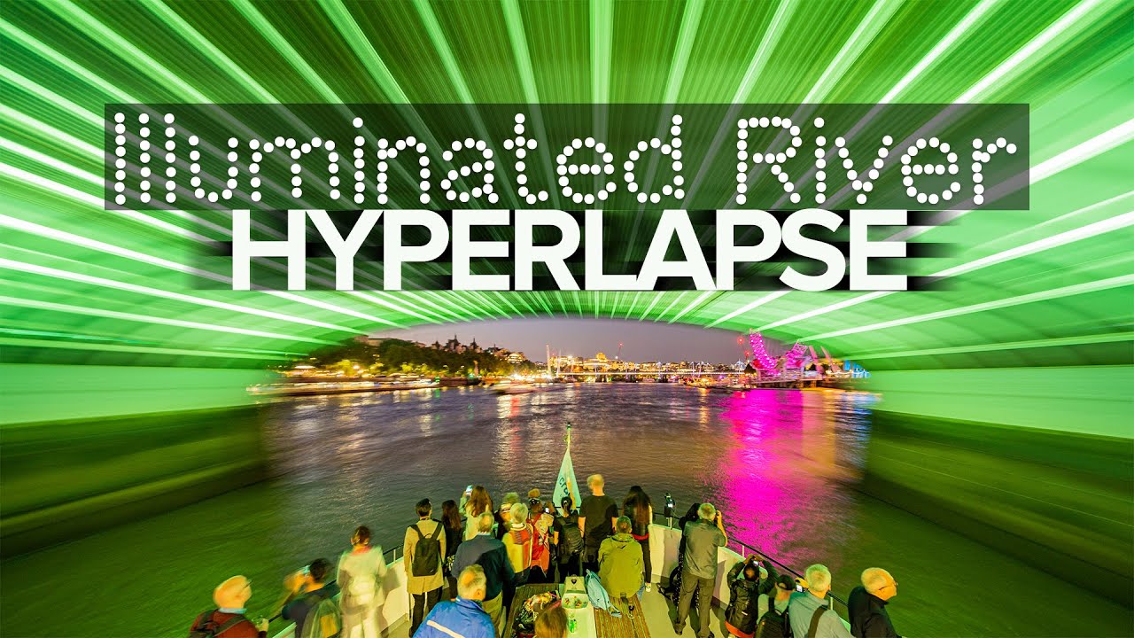 Illuminated River / HYPERLAPSE from City Cruises