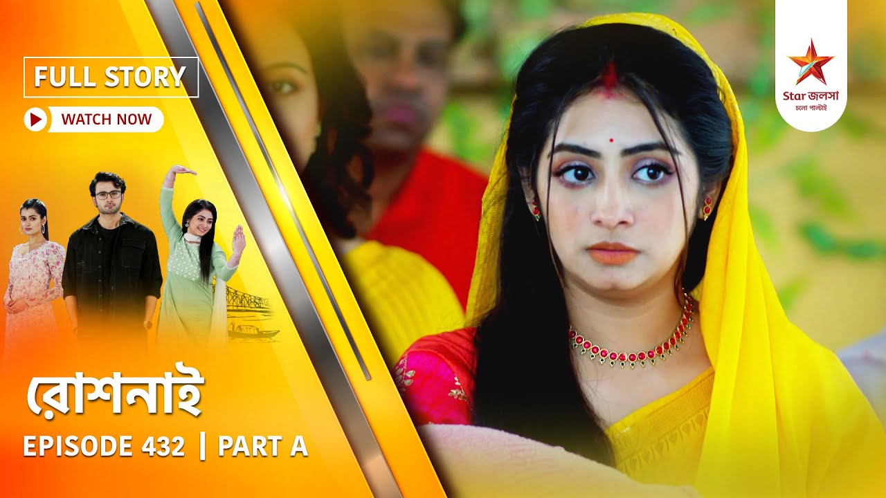 Full Story | Roshnai | Episode 432 | Part A