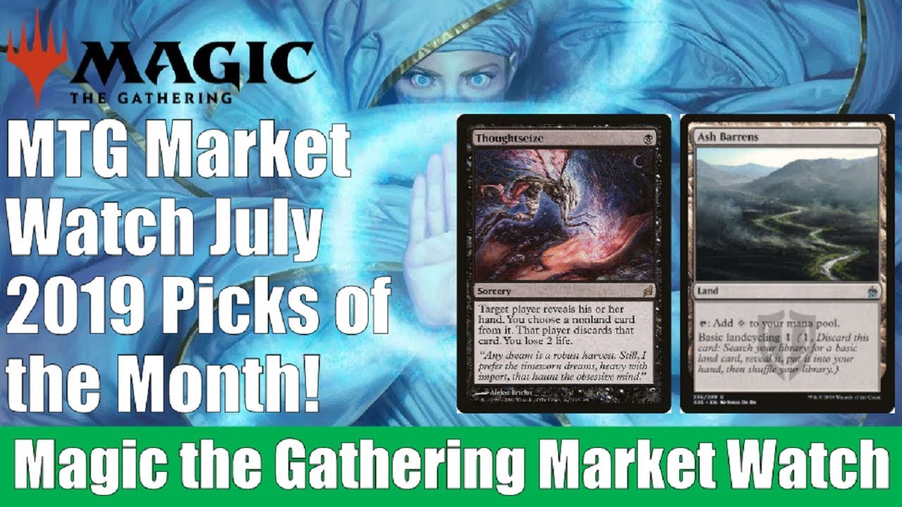 MTG Picks of the Month July 2019
