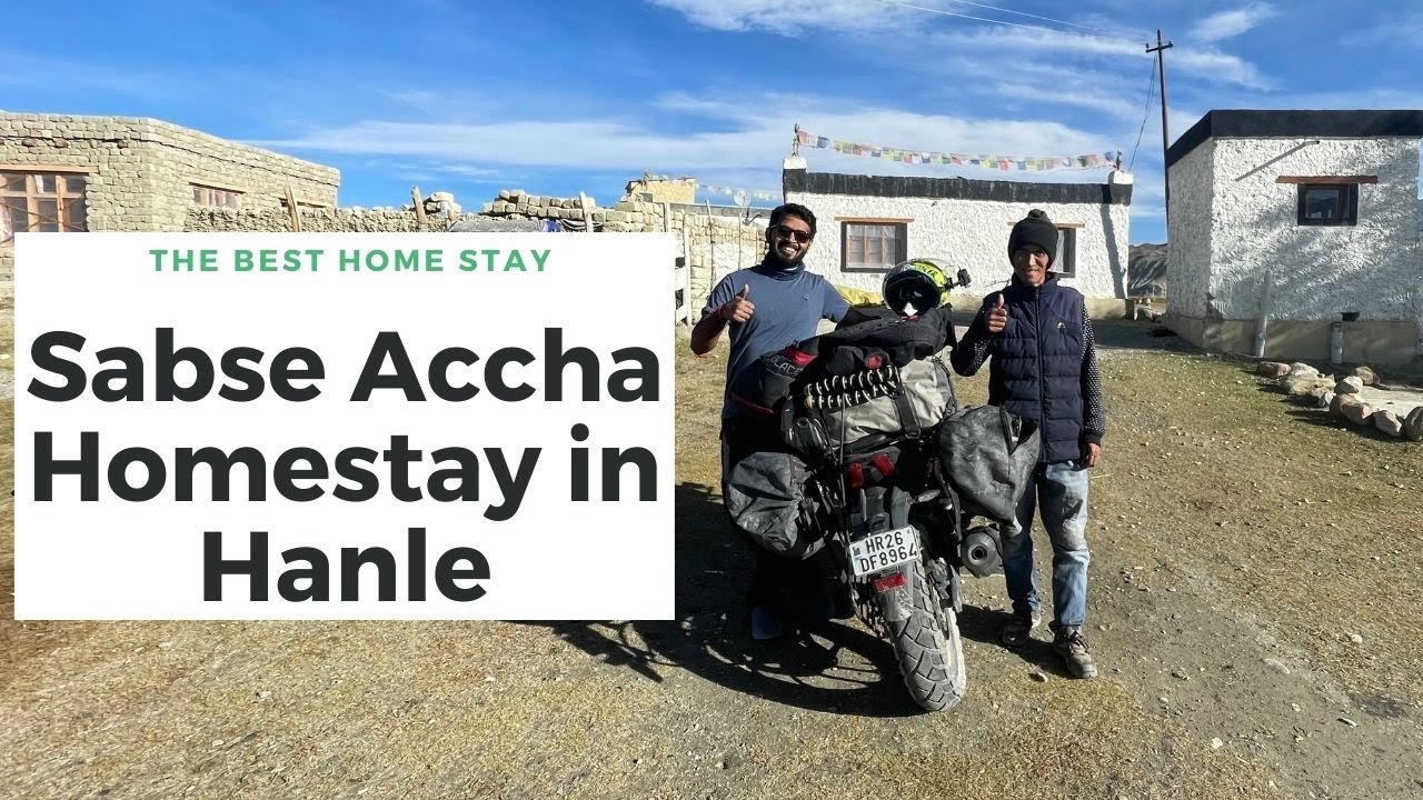 isse accha homestay nahi dekha hoga | HANLE !!!