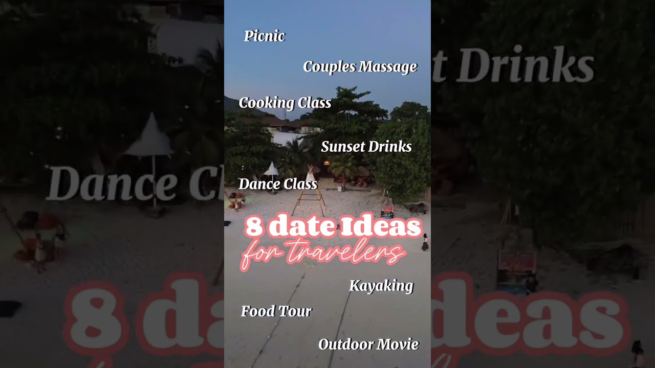 Date ideas for travelers. Which of these wanderlust-worthy date ideas would be your top choice ?🎇