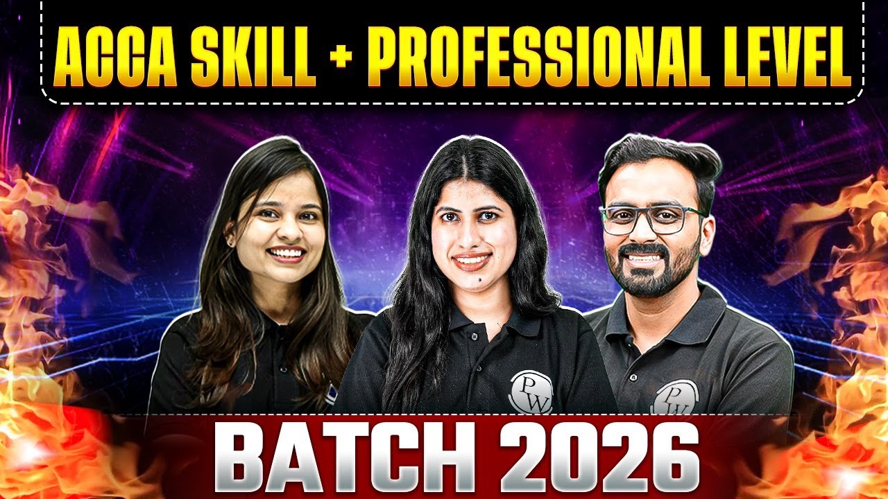 ACCA Skill + Professional Level Batch 2026 ✅| | Start Your ACCA Journey Today!📈💯