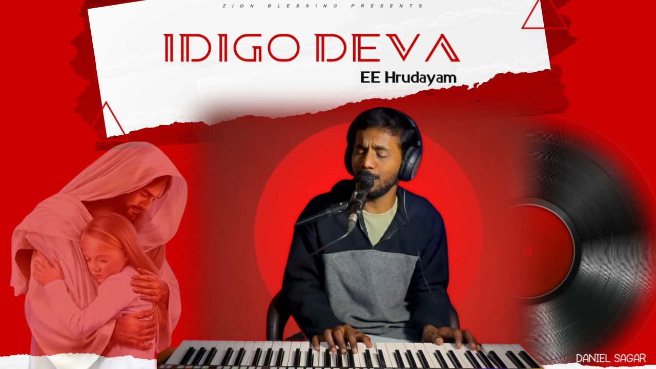 IDIGO DEVA || Worship Time - 4 || Daniel Sagar || Zion Blessing Ministries ||