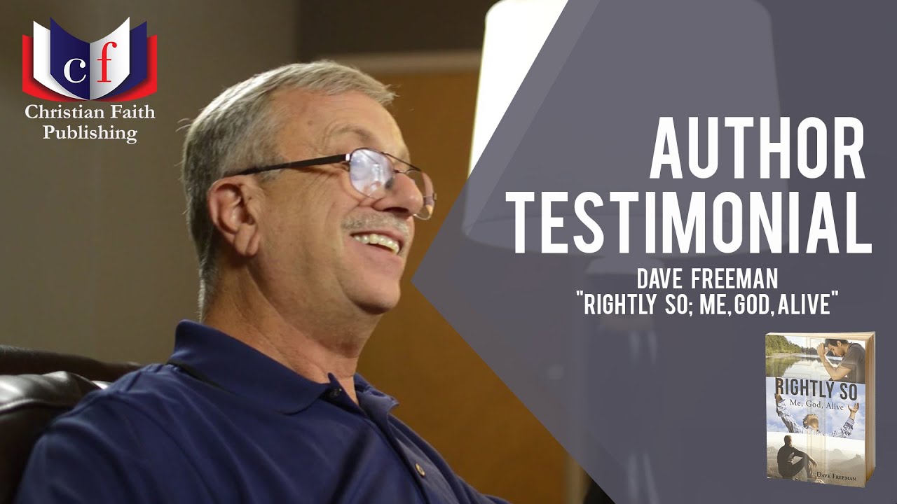 Author Dave Freeman Reviews His Experience With Christian Faith Publishing
