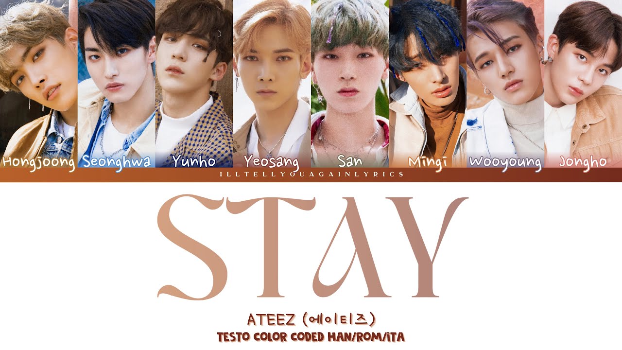 ATEEZ [에이티즈] “Stay” Testo Sub Ita [Color Coded Han_Rom_Ita]