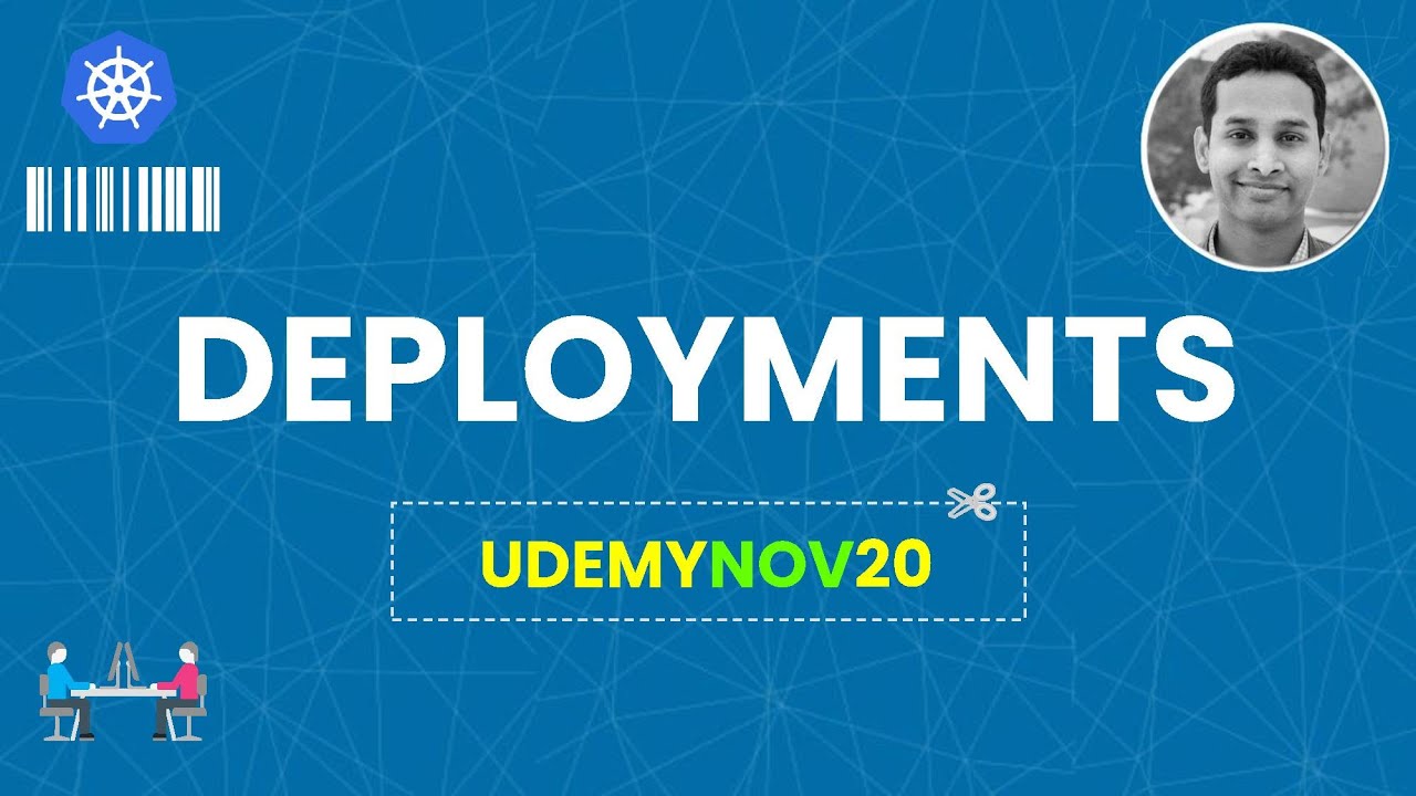 Deployments in Kubernetes | Coupon: UDEMYNOV20 - Kubernetes Made Easy | Kubernetes Tutorial