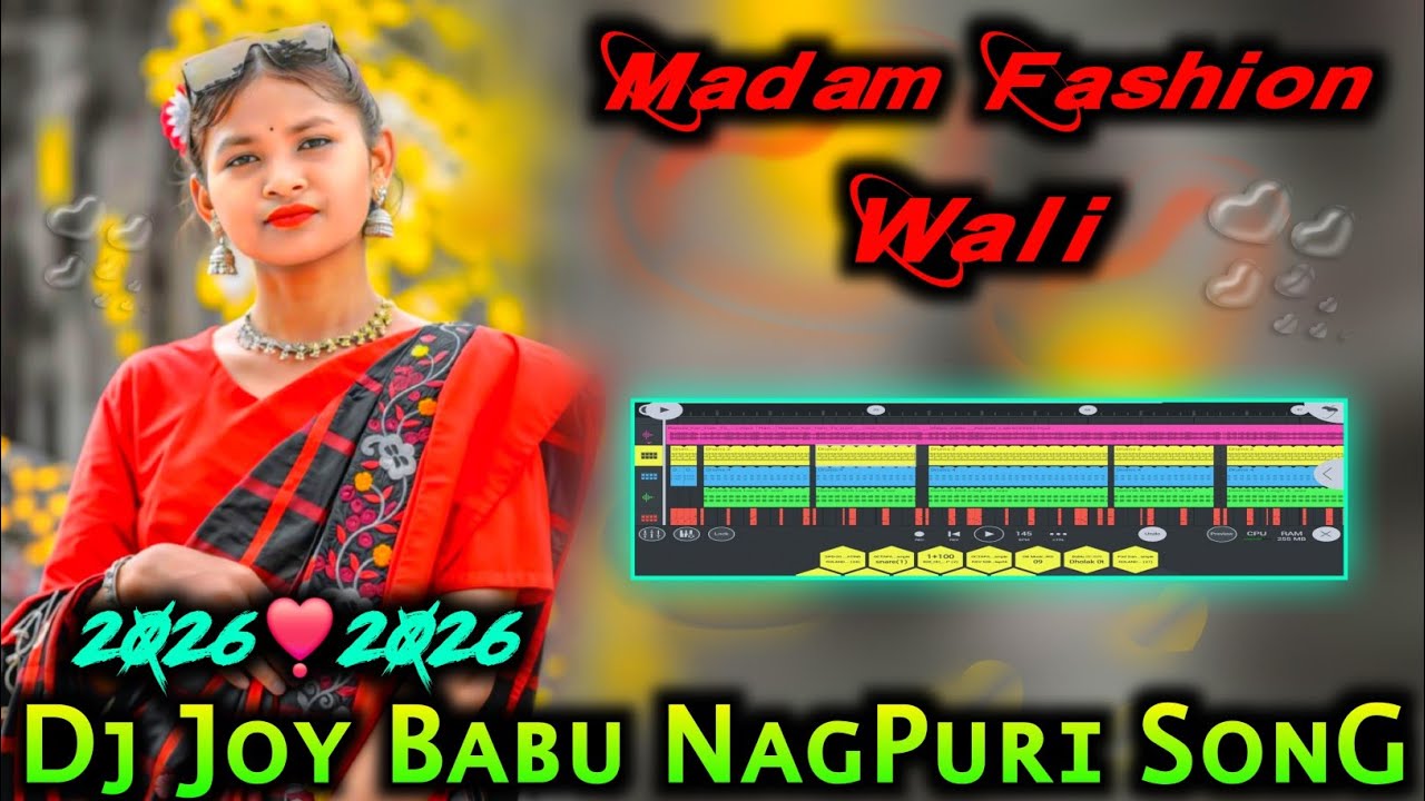 Madam_Fashion_Wali_🎶_New_NagPuri_Dj_SonG_!!_2026__🍁__Hit_NagPuri_Remix_SonG__🍂__DJ_JOY_BABU