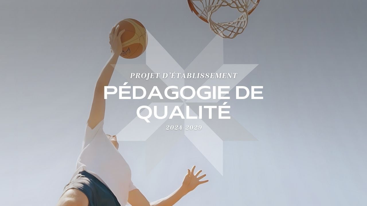 Projet d'établissement 2024-2029 - Pédagogie de qualité