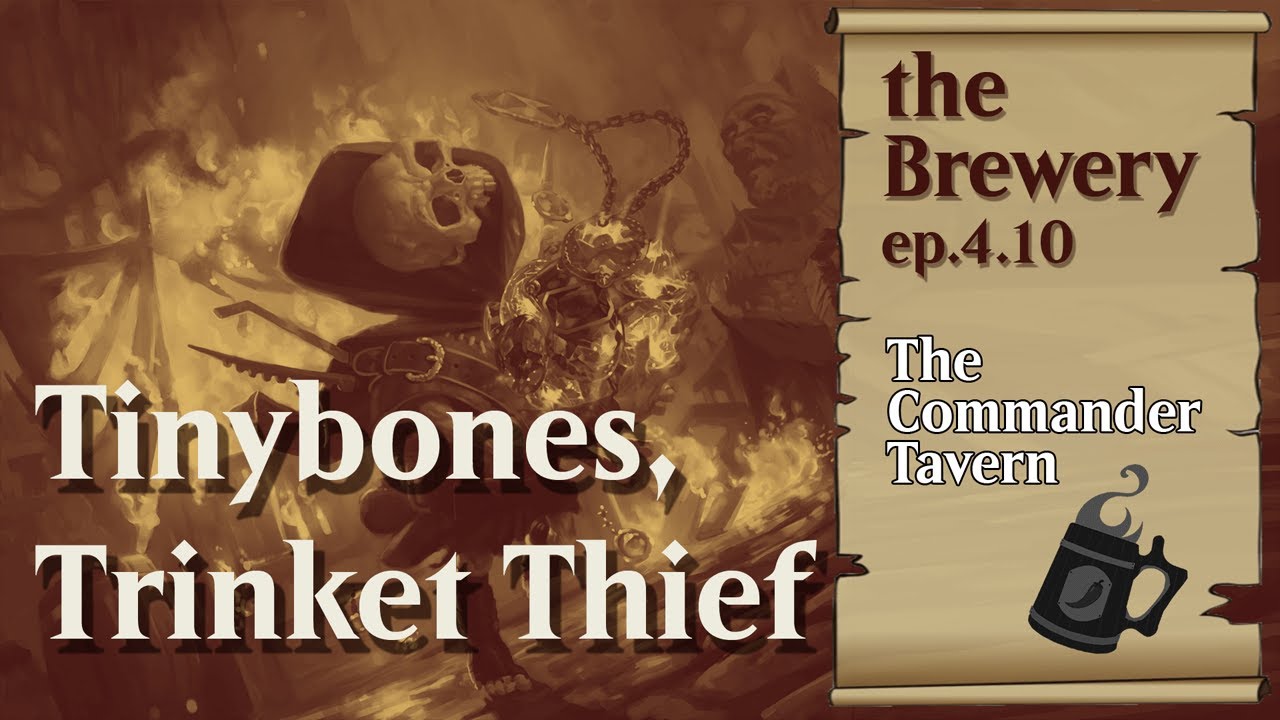 Tinybones, Trinket Thief | Discard - The Brewery [S04E10]