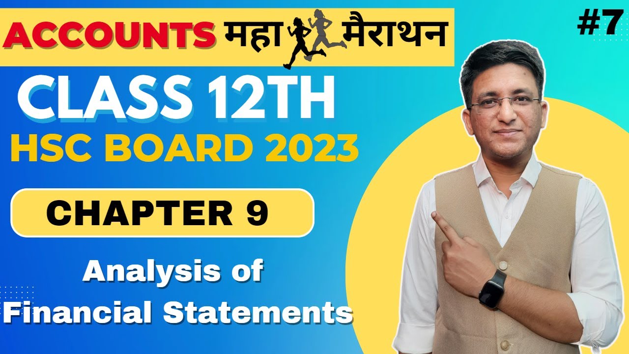 Maha Marathon | Chapter 9 Analysis of Financial Statement | Class 12th | HSC Board 2023 |