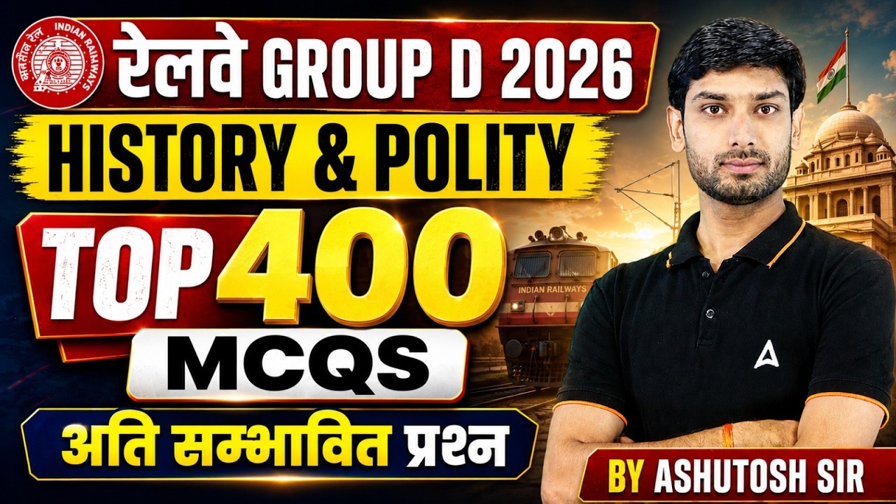 RRB Group D GK GS Marathon 2026 | Group D History and Polity Top 400 MCQs | GK GS By Ashutosh Sir