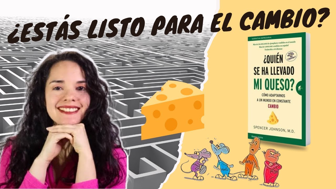 ¿Quién se ha llevado mi queso? | 6 Lecciones Poderosas