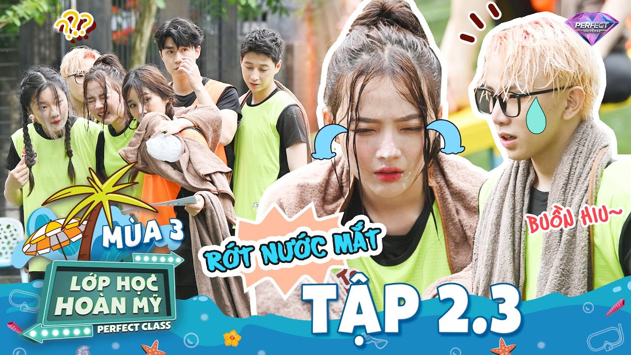 Lớp Học Hoàn Mỹ Mùa 3 Tập 2.3: Lan Hương NỨC NỞ vì sự cố chấn thương, Tùng Maru 