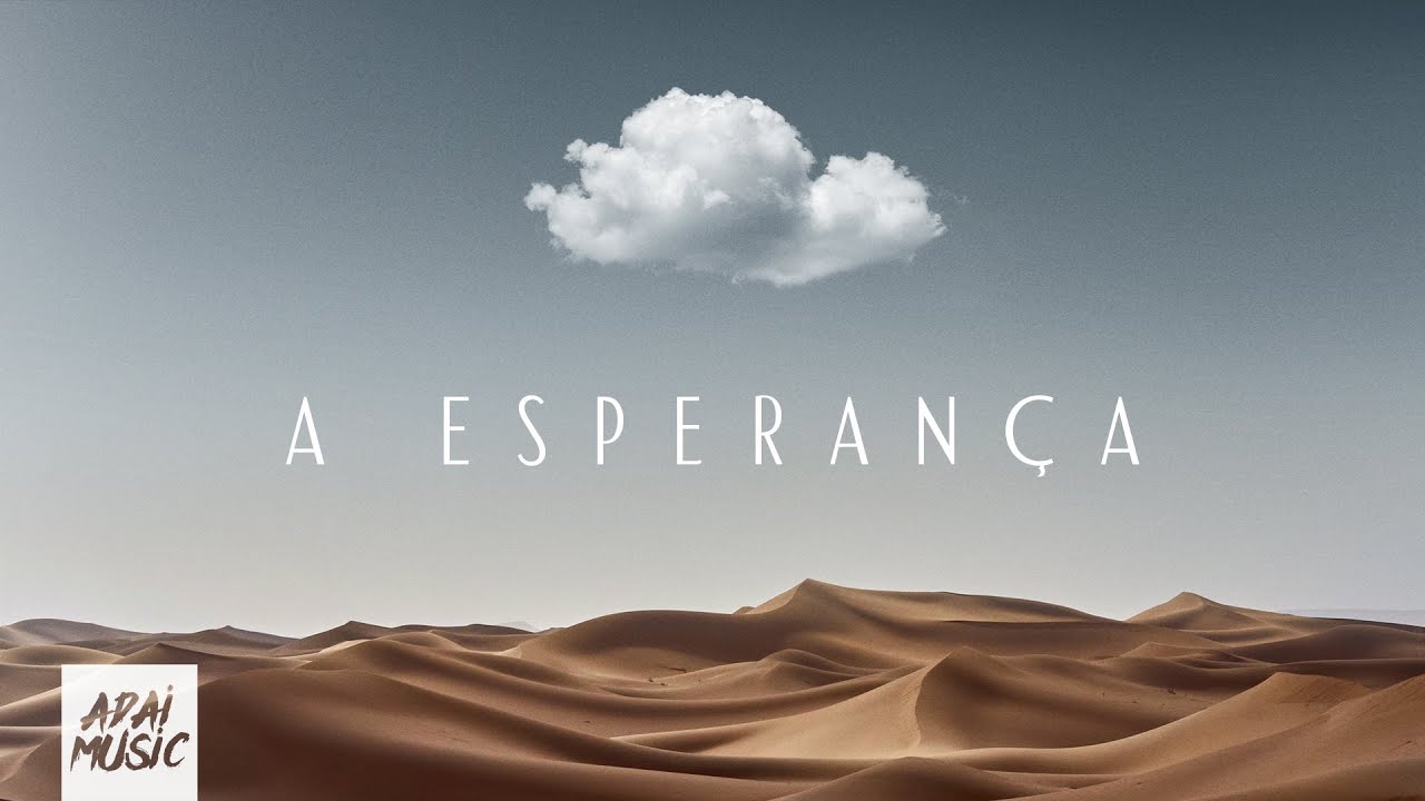 A ESPERANÇA | ADAI Music feat. Fernando Silva