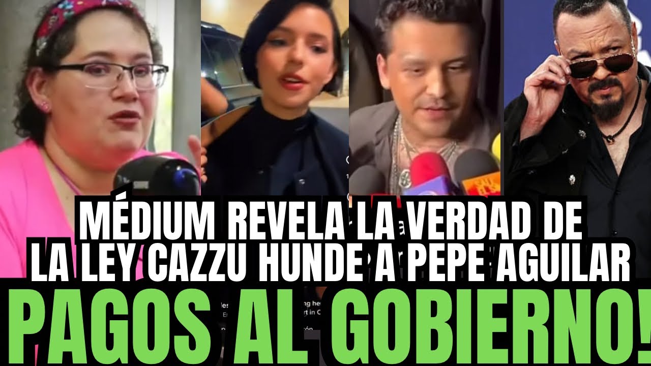 💥MÉDIUM REVELA PAGOS DE PEPE AGUILAR MÉXICO CONTRA LEY CAZZU HUNDE A ANGELA AGUILAR CHRISTIAN NODAL