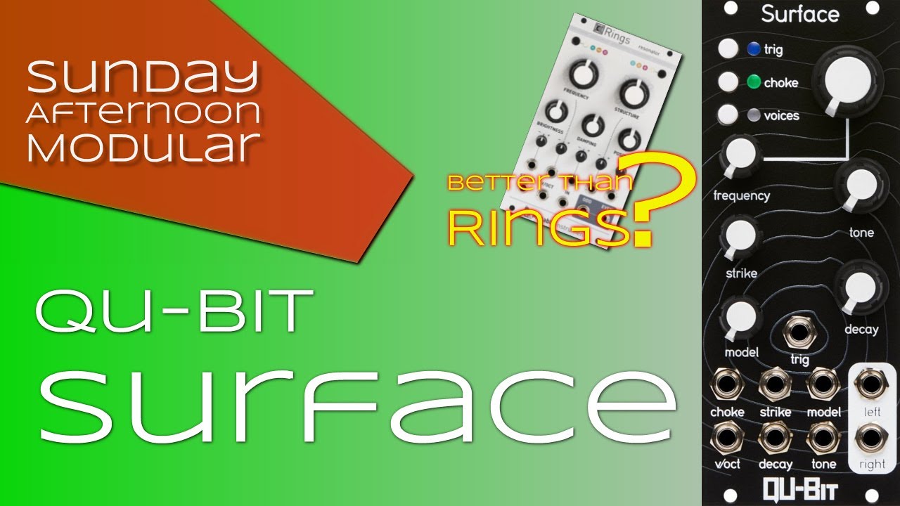 Qu-Bit Surface Introduction - Better than Mutable Instruments Rings?