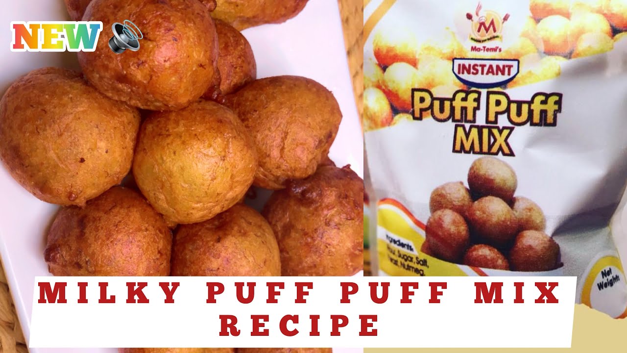 PUFF PUFF MIX BUSINESS IN NIGERIA | MILKY PUFF PUFF MIX RECIPE