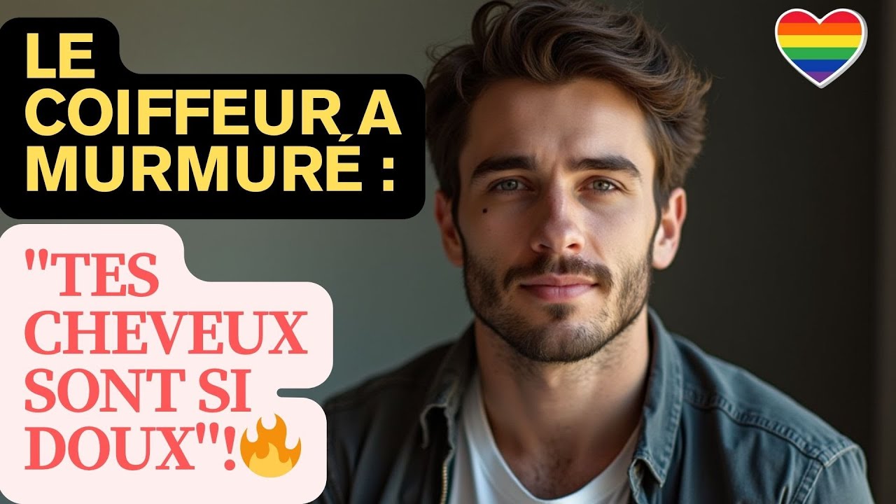 Le coiffeur a murmuré: 'Tes cheveux sont si doux...' | L'amour Gay