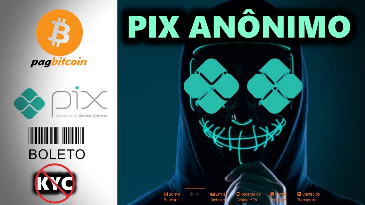 PIX An&ocirc;nimo, Pague Boletos no Brasil e Exterior, envie Euros e muito mais com a PagBitcoin